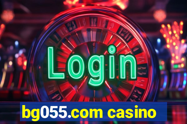 bg055.com casino